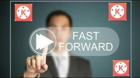 How To Edit Fast-forward  Video - Kine Master [Hindi-Urdu]