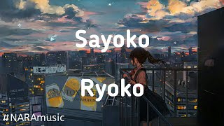 Sayoko - Ryoko (lyrics/Romaji, sub indo)