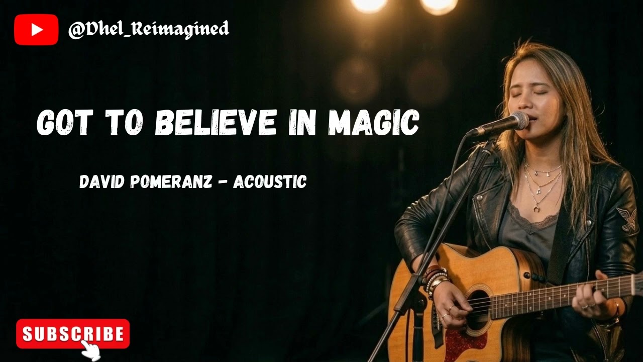 Got To Believe In Magic | David Pomeranz | Acoustic - YouTube