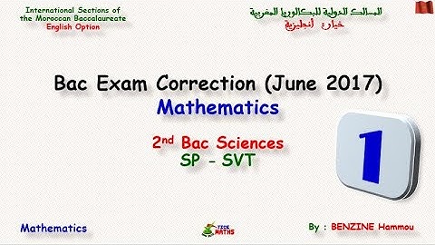Mathematics Bac Exam Correction (June 2017) PC & SVT (Video 1)