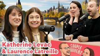 Couple Ouvert - Katherine Levac et Laurence Latreille