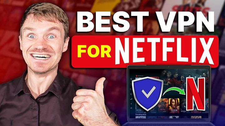Best VPN for Netflix: Ultimate Guide to Unlocking Regional Content
