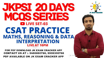 CSAT FOR JKPSI (DAY-03) || MATHS, REASONING & DI || JKPSI 20 DAYS REVISION || BY SHUBAM VERMA SIR