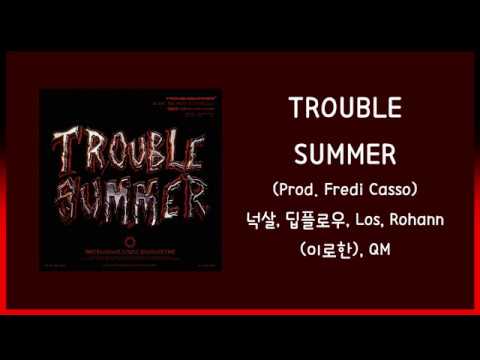 VMC (넉살, 딥플로우, Los, Rohann, QM) - TROUBLE SUMMER 가사(Lyric)