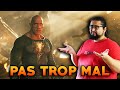 Black adam review  cest pas trop mal