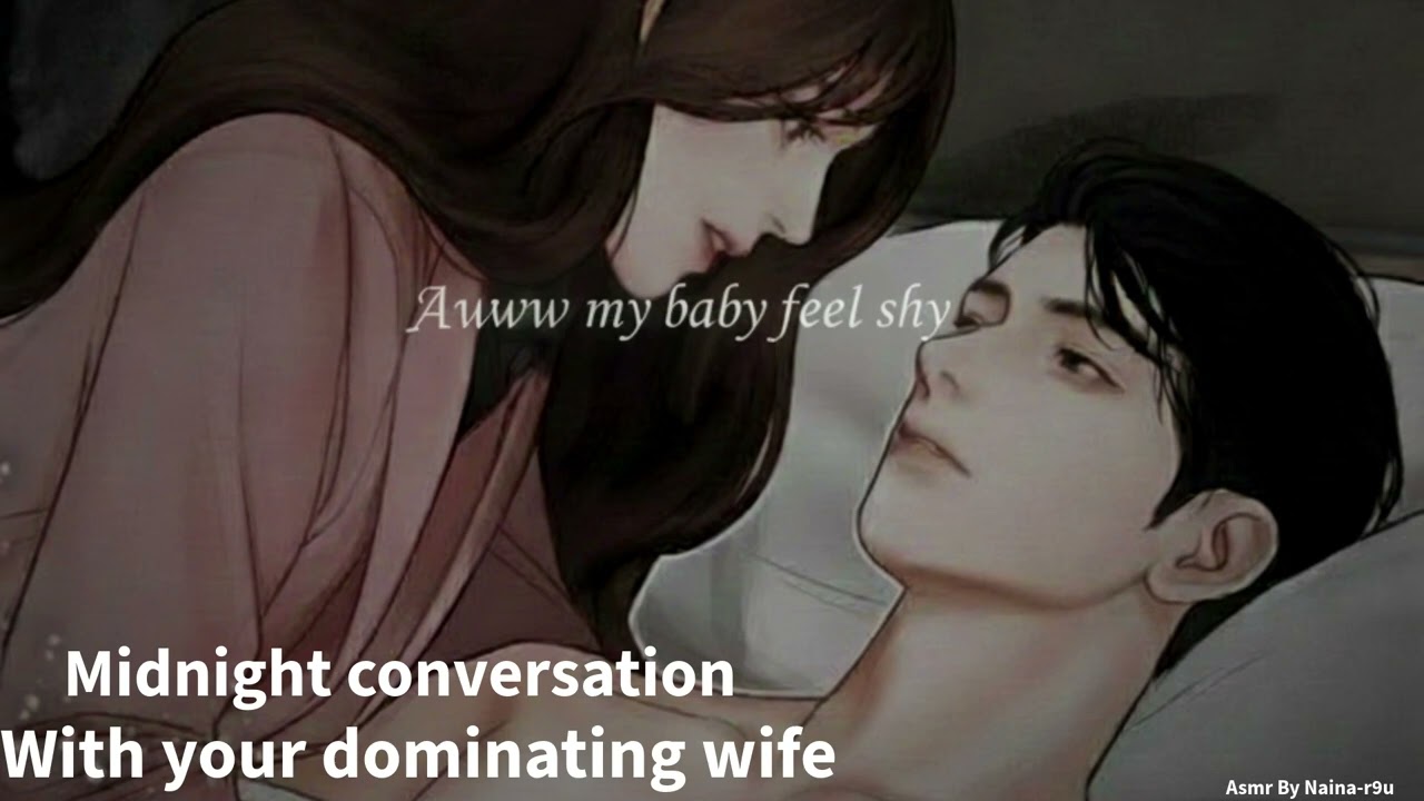[Midnight conversation with your dominating wife] kiss, cuddle, romantic hindi Naina Asmr-r9u F4M 