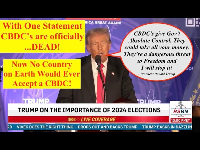 And With One Statement Trump Destroys CBDC's!! They are Now DEAD FOREVER!