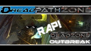 Deadzone Outbreak Rap