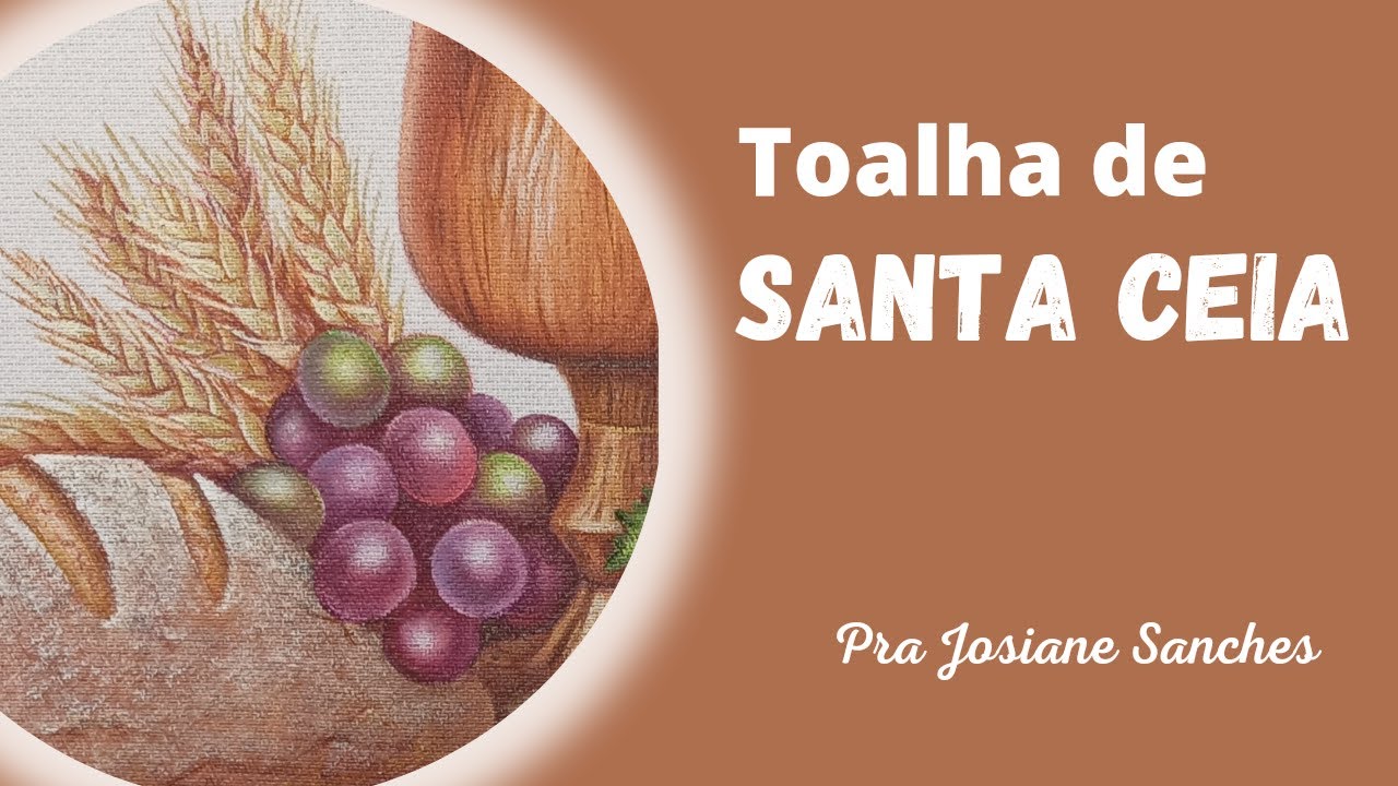 TOALHA DE SANTA CEIA - 1ªparte