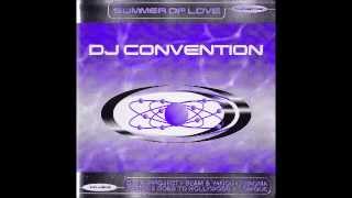 DJ Convention - Summer Of Love (Mix 1)