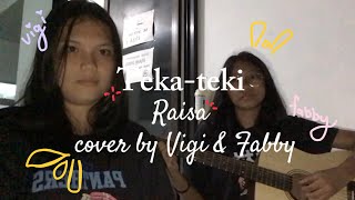 Raisa - Teka teki (cover)