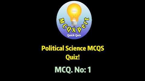 1. Political Science MCQS Quiz | MCQXpert | Competitive Exam MCQS #politicalsciencemcqs #mcqs #spsc