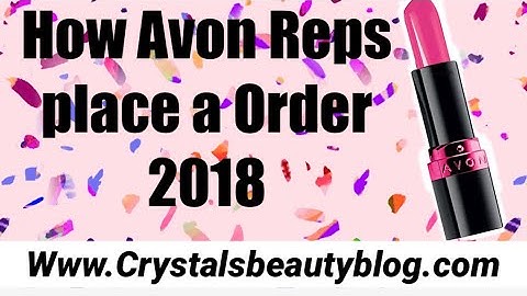 How Avon Reps Place a Order