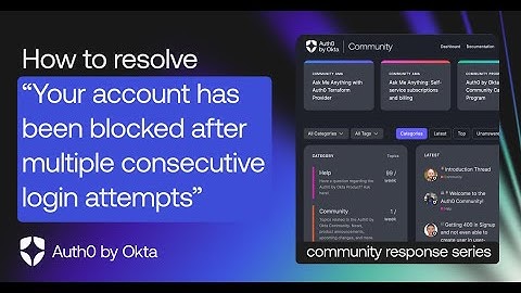 Troubleshooting "Your account has been blocked..." Error -- Auth0 Support
