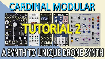 Cardinal Modular Tutorial 2: A Synth To Unique Drone Synth