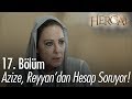 Azize, Reyyan' dan hesap soruyor! - Hercai 17. Bölüm