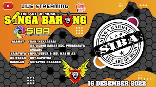 LIVE | SINGA BARONG | 16 DESEMBER 2022 | DSN. MEKAR SARI DS. KEBON DANAS KEC. PUSAKAJAYA - SUBANG