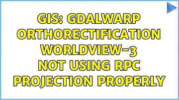GIS: Gdalwarp orthorectification WorldView-3 not using RPC projection properly