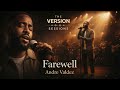 The Version Sessions Farewell Acoustic Soul Cover By Andre Valdez mp3