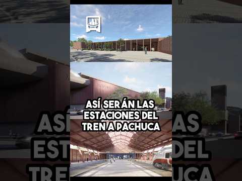 ¡IMPONENTES! Así quedarán las estaciones del Tren México - Pachuca 👀👇