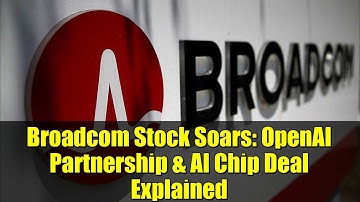 Broadcom Stock Soars: OpenAI Partnership & AI Chip Deal Explained
