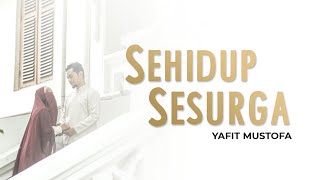 Miniatura de "Yafit Mustofa - Sehidup Sesurga (Official Music Video)"