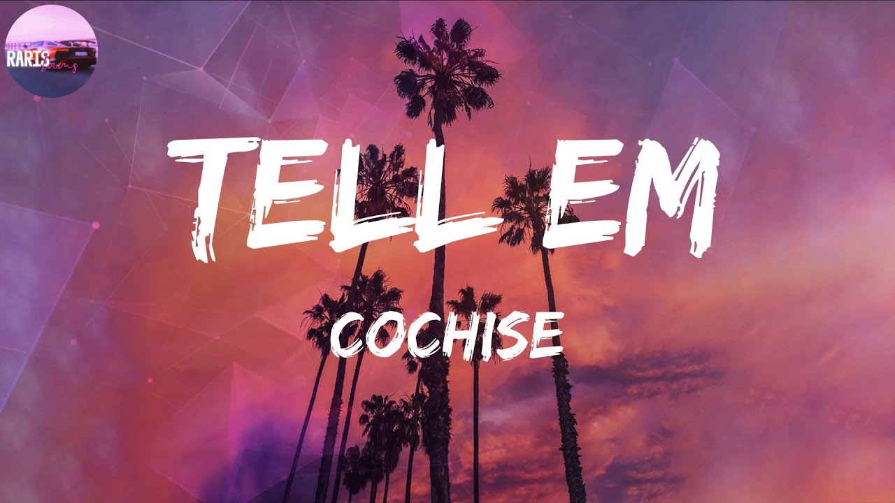 Cochise - Tell Em (Lyric Video) - YouTube