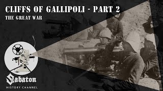 Cliffs of Gallipoli Part 2 - The Great War - Sabaton History 033 [Official]