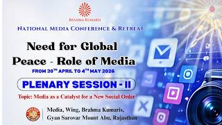 Plenary Session - 02 I Media Wing Conference  I Gyan Sarovar I Abu Raj I 02/05/2026