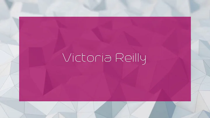Victoria Reilly - appearance
