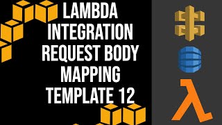Lambda Integration  Request Body Mapping Template  12