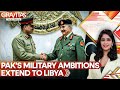 Pakistan’s Africa Expansion: Gen Munir Meets Libya’s Haftar ✈️