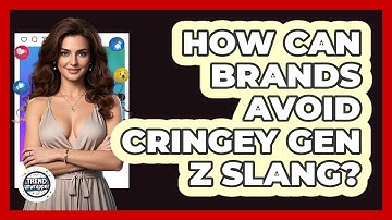 How Can Brands Avoid Cringey Gen Z Slang? - Trend Unwrapper