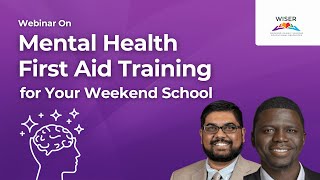 WISER Webinar:  Metal Health First Aid Training for Your Weekend School