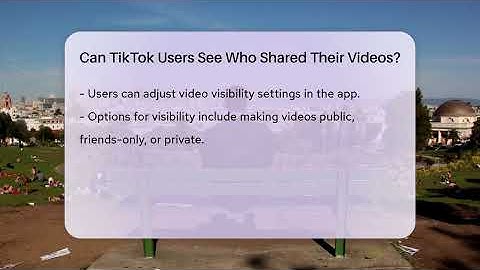 Can TikTok Users See Who Shared Their Videos? - Everyday-Networking