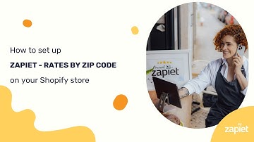 How to set up Zapiet - Rates by Zip Code on your Shopify store