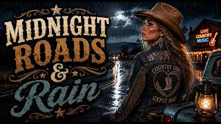 Midnight Roads & Rain | Emotional Country Song for Late Night Drives