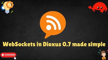 Dioxus 0.7 WebSockets | Real Time Rust Apps