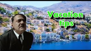5 tips with Adolf Hitler: Going on vacation