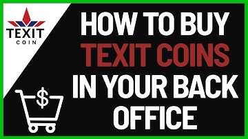 ✅ How to Buy Texit Coin (TXC) From Your Back Office