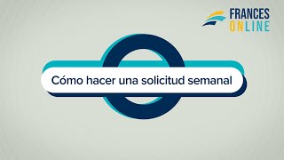Cómo hacer una solicitud semanal (03.06.2024)