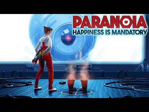 Paranoia: Happiness is Mandatory - #Прохождение 1