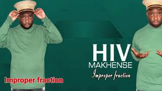 HIV Makhense Page 6 Improper fraction