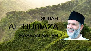 Surah Al Humaza Recitation by Hassan Saleh
