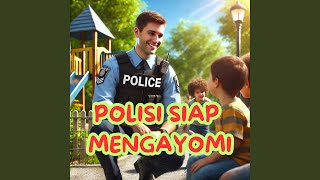 Download Lagu Polisi Siap Mengayomi Download Lagu Polisi Siap Mengayomi