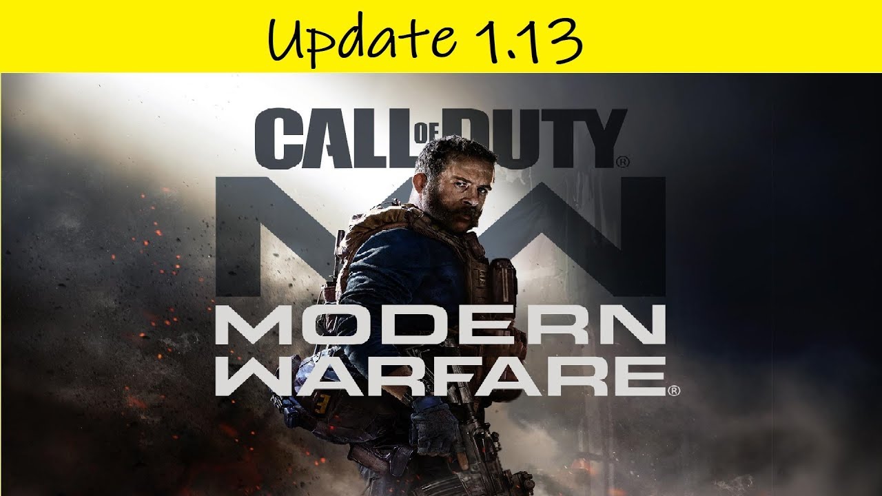 Call Of Duty: Modern Warfare • Update 1.13