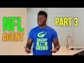 How To Get An NFL Agent - Part 3
