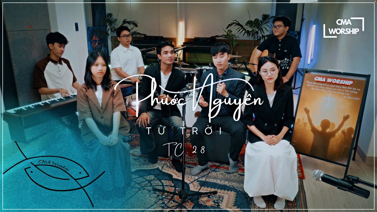 PHƯỚC NGUYÊN TỪ TRỜI | TC.28 | CMA WORSHIP
