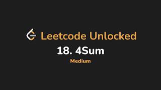 18. 4Sum | Leetcode Unlocked - Python