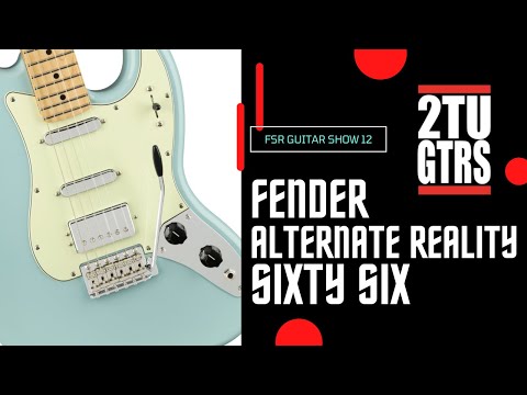 what-the-fsr-is-that-?????-episode-12-fender-sixty-six